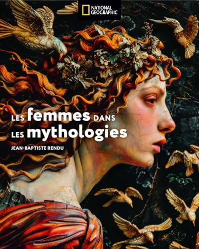 Les femmes dans la mythologie - Jean-Baptiste Rendu