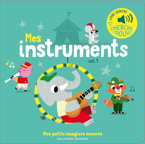 Mon livre sonore : mes Instruments - Marion Billet