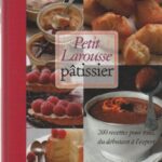 Petit Larousse Pâtissier - Marnier Lapostolle