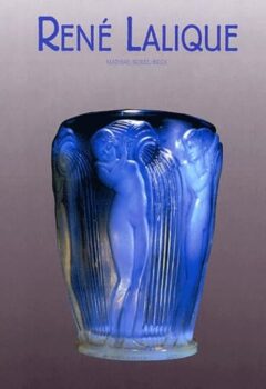 René Lalique - Son oeuvre - Mathias Sorel-Beck