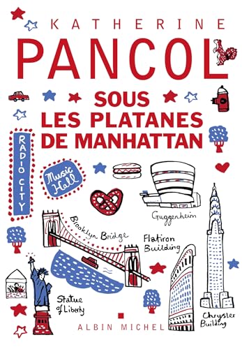 Sous les platanes de Manhattan - Katherine Pancol