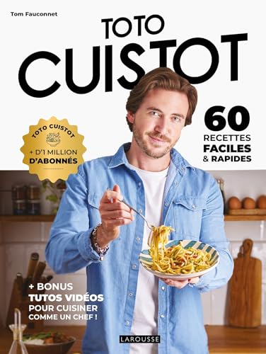 Toto Cuistot - 60 Recettes Faciles Et Rapides - Tom Fauconnet