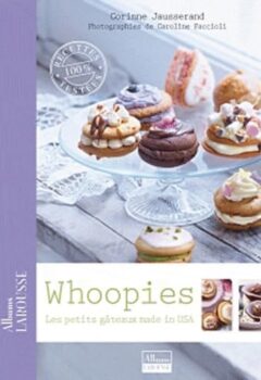 Whoopies - Les petits gâteaux made in USA - Corinne Jausserand