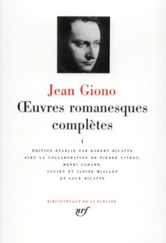 La pléiade : oeuvres romanesques complètes (Tome 1) - Jean Giono