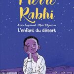 Pierre Rabhi, l'enfant du désert - Pierre Rabhi