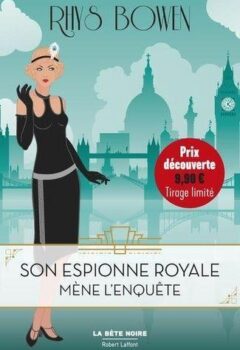 Son Espionne Royale Tome 1 - Son Espionne Royale Mène L'enquête - Rhys Bowen