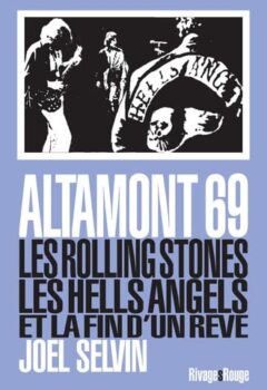 Altamont 69 - Joel Selvin