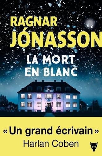 La Mort en blanc - Ragnar Jonasson