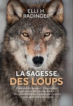 La sagesse des loups - Elli H. Radinger