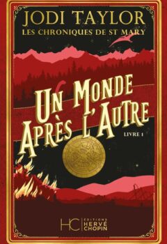 Les Chroniques De St Mary Tome 1 - Un Monde Après L'autre - Jodi Taylor