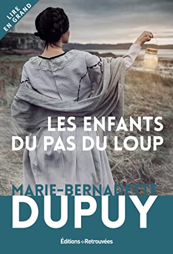 Les enfants du pas du loup - Marie-bernadette Dupuy