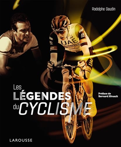 Les légendes du cyclisme - Rodolphe Gaudin