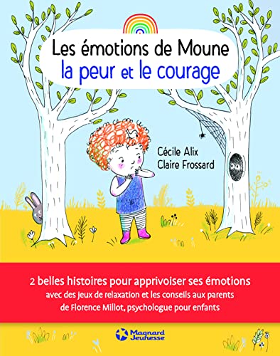 Les Émotions de Moune - La Peur et le courage - Cécile Alix