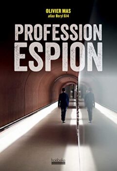 Profession espion - Olivier Mas