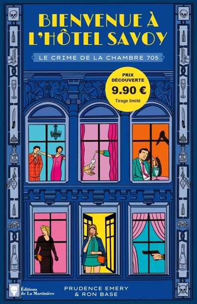 Bienvenue à l'hôtel Savoy - tome 1 : Le crime de la chambre 705 - Ron Base, Prudence Emery