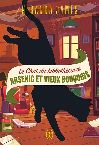 Le Chat du bibliothécaire - Arsenic et vieux bouquins (6) - Miranda James