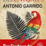 Le Jardin des énigmes - Antonio Garrido