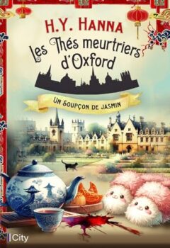 Les Thés Meurtriers D'oxford Tome 11 - Un Soupçon De Jasmin - H.Y. Hanna