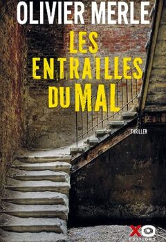 Les entrailles du mal - Olivier Merle