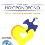 Vivre avec Ho'oponopono - Nathalie Lamboy